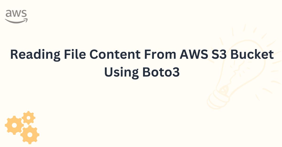 Reading File Content From AWS S3 Bucket Using Boto3